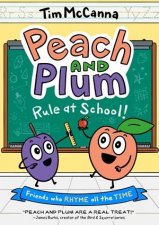 Peach and Plum Rule at School A Graphic Novel