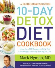 The Blood Sugar Solution 10Day Detox Diet Cookbook