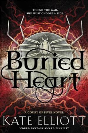 Buried Heart by Kate Elliott