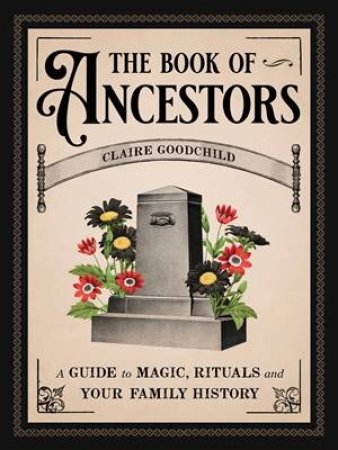 The Book of Ancestors by Claire Goodchild