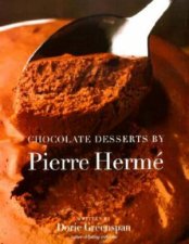 Chocolate Desserts by Pierre Herme