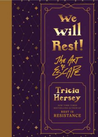 We Will Rest! by Tricia Hersey & George McCalman