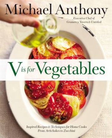 V Is For Vegetables by Michael Anthony