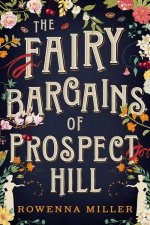 The Fairy Bargains of Prospect Hill