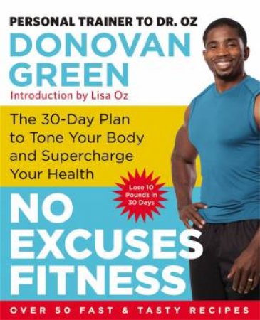 No Excuses Fitness by Donovan Green
