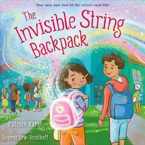 The Invisible String Backpack by Patrice Karst & Joanne Lew-Vriethoff