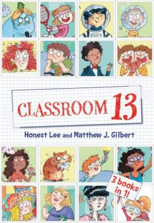 Classroom 13 by Honest Lee & Matthew J. Gilbert & Joelle Dreidemy