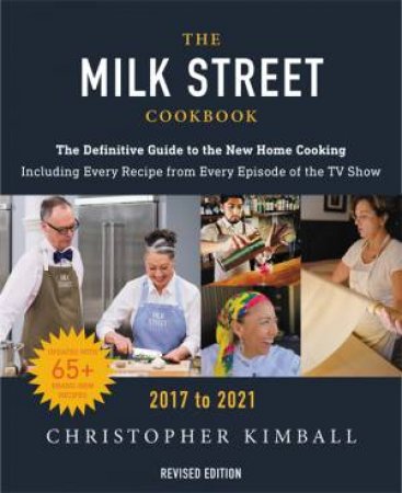 The Milk Street Cookbook (Revised Edition) by Christopher Kimball