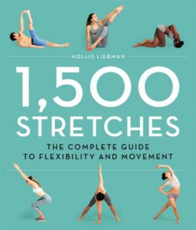 1,500 Stretches by Hollis Liebman