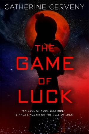The Game Of Luck by Catherine Cerveny
