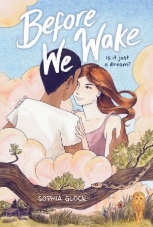 Before We Wake (A Graphic Novel) by Sophia Glock