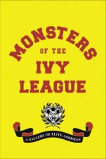 Monsters Of The Ivy League