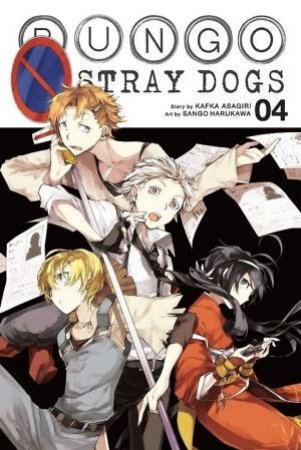 Bungo Stray Dogs 04 by Kafka Asagiri