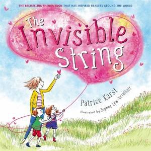 The Invisible String by Patrice Karst & Joanne Lew-Vriethoff