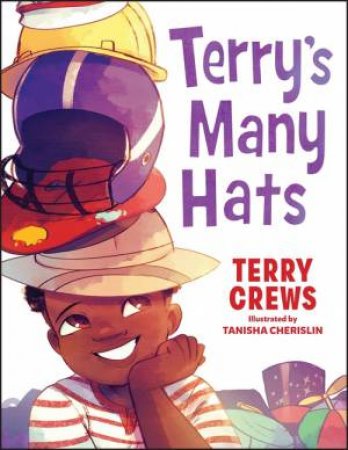 Terry's Many Hats by Terry Crews & Tanisha Cherislin