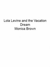 Lola Levine And The Vacation Dream