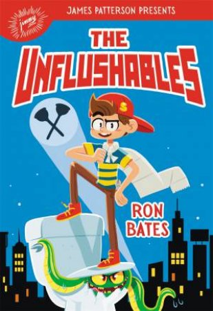 The Unflushables by Ron Bates