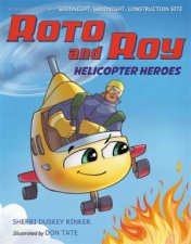 Roto And Roy Helicopter Heroes