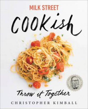 Milk Street: Cookish by Christopher Kimball