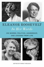 Eleanor Roosevelt In Her Words
