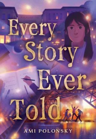 Every Story Ever Told by Ami Polonsky & Ami Polonsky