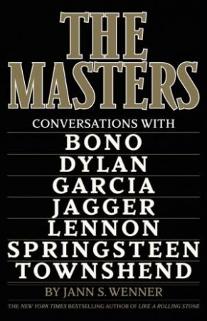 The Masters by Jann S. Wenner