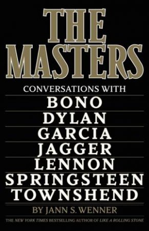 The Masters by Jann S. Wenner