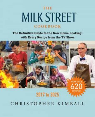 The Milk Street Cookbook by Christopher Kimball