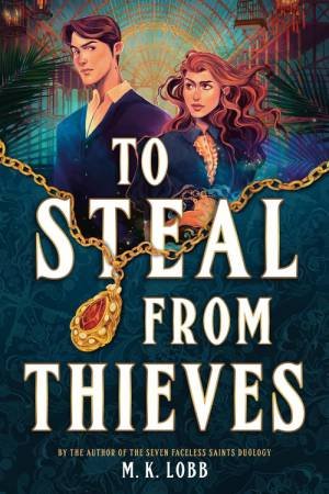 To Steal from Thieves by M.K. Lobb & M.K. Lobb