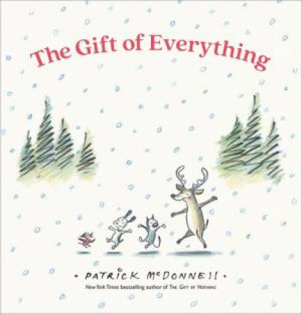The Gift of Everything by Patrick McDonnell