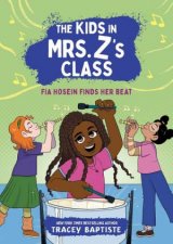 The Kids in Mrs Zs Class Fia Hosein Finds Her Beat