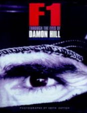 F1 Through the Eyes of Damon Hill Inside the World of Formula One