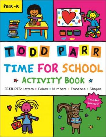 Time for School Activity Book by Todd Parr
