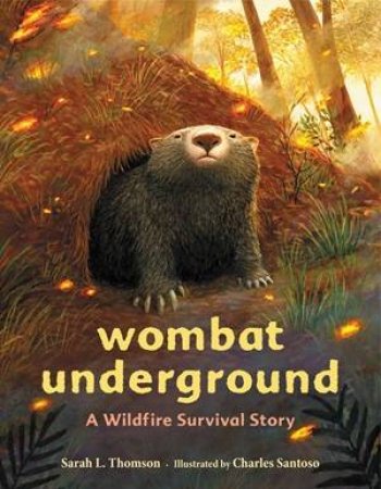 Wombat Underground by Sarah L Thomson & Charles Santoso