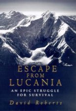 Escape From Lucania An Epic Struggle For Survival
