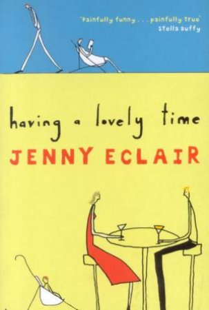 Having A Lovely Time by Jenny Eclair