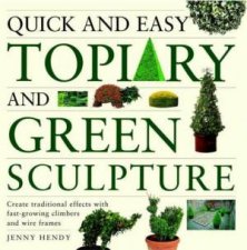 Quick And Easy Topiary And Green Sculpture