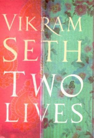 Two Lives by Seth Vikram