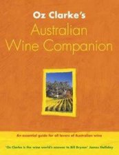 Oz Clarkes Australian Wine Companion