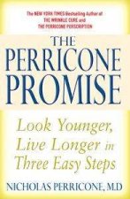 The Perricone Promise Look Younger Live Longer In Three Easy Steps