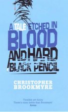 A Tale Etched In Blood And Hard Black Pencil