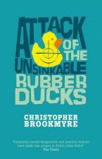 Attack of the Unsinkable Rubber Ducks