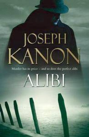 Alibi by Joseph Kanon