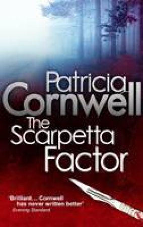 The Scarpetta Factor by Patricia Cornwell