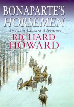 Bonaparte's Horsemen by Richard Howard