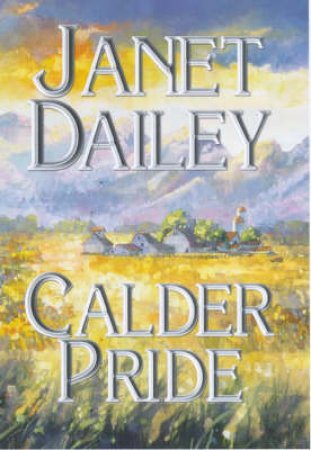 Calder Pride by Janet Dailey