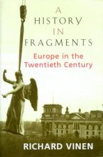 History In Fragments Europe In The 20th Century