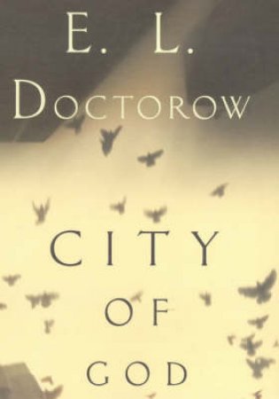 City Of God by E L Doctorow