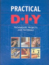Practical DIY Techniques Projects  Materials
