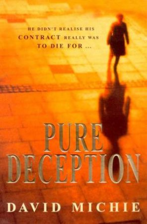 Pure Deception by David Michie